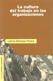 CULTURA DEL TRABAJO EN S ORGANIZACIONES