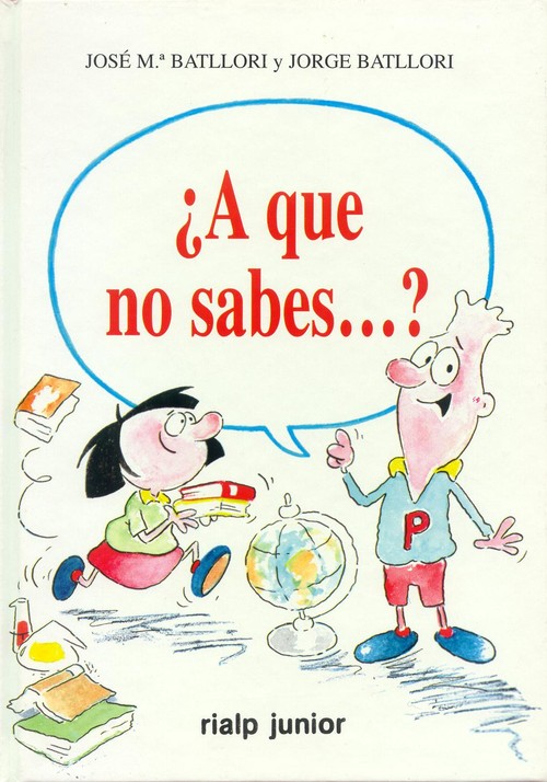 A QUE NO SABES ?