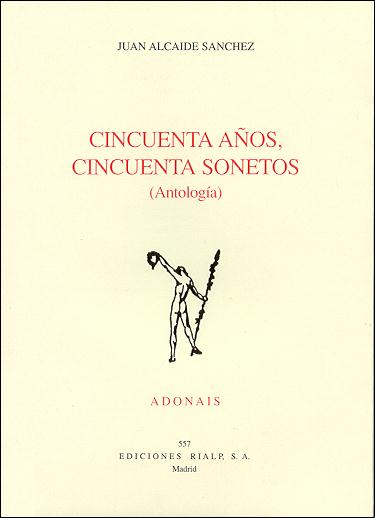 CINCUENTA A�OS CINCUENTA SONETOS ANTOLOGIA