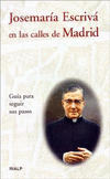 JOSEMARIA ESCRIVA EN LAS CALLES DE MADRI