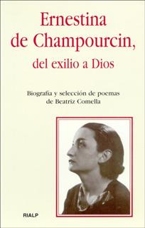 ERNESTINA DE CHAMPOURCIN DEL EXILIO A D
