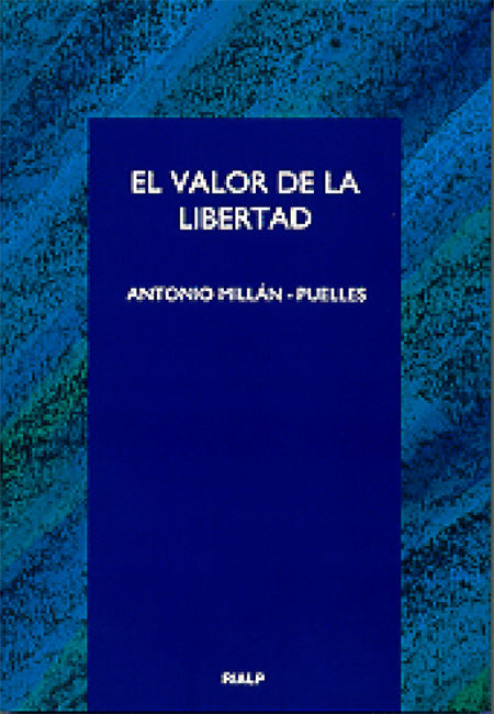 VALOR DE LA LIBERTAD,EL
