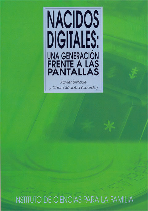 NACIDOS DIGITALES, UNA GENERACION FRENTE A LAS PANTALLAS