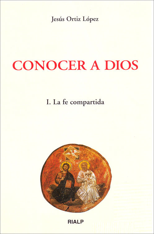 CONOCER A DIOS I, LA FE COMPARTIDA