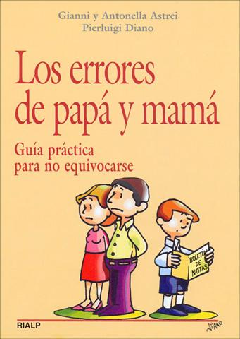 ERRORES DE PAPA Y MAMA,LOS
