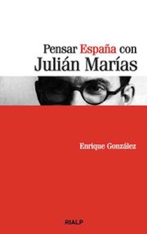 PENSAR ESPA�A CON JULIAN MARIAS