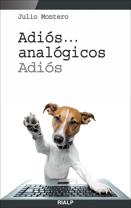 ADIOS ANALOGICOS ADIOS
