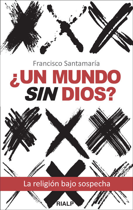 UN MUNDO SIN DIOS?