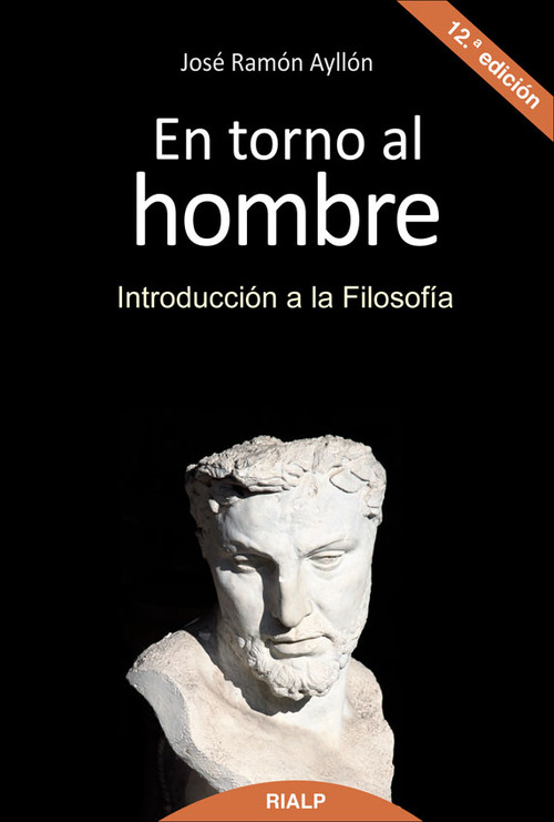 EN TORNO AL HOMBRE (INTRODUCCION A LA FILOSOFIA) 12'ED