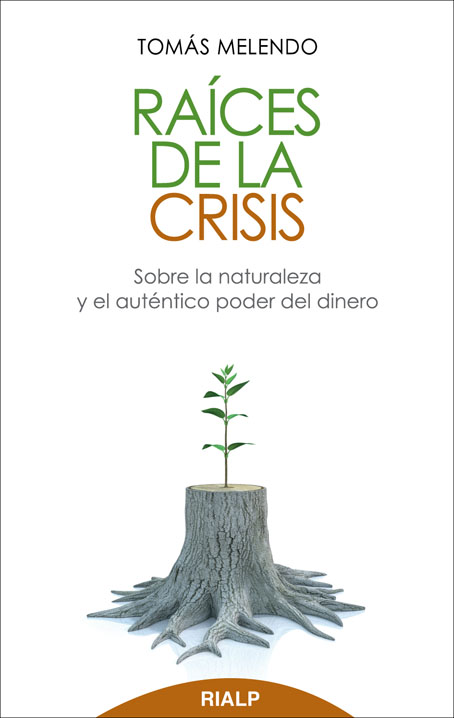 RAICES DE LA CRISIS