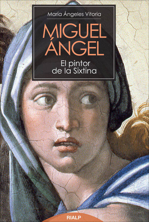 MIGUEL ANGEL, EL PINTOR DE LA SIXTINA