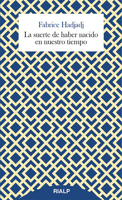 SUERTE DE HABER NACIDO EN NUESTRO TIEMPO,LA