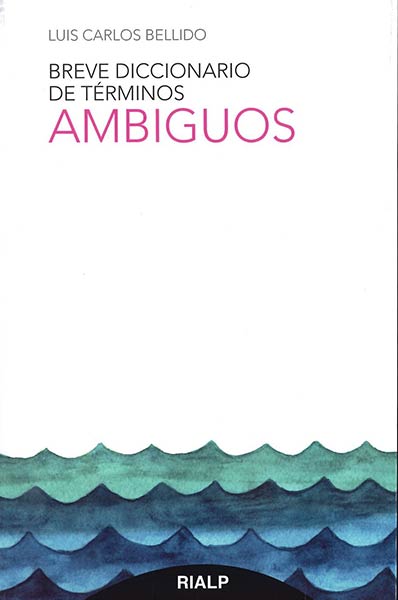 BREVE DICCIONARIO DE TERMINOS AMBIGUOS