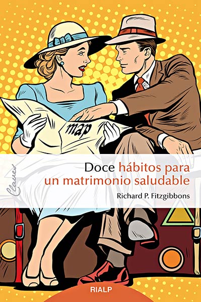 DOCE HABITOS PARA UN MATRIMONIO SALUDABLE