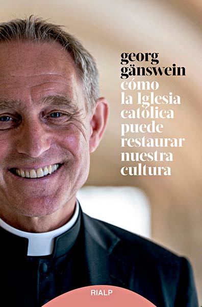 COMO LA IGLESIA CATOLICA PUEDE RESTAURAR NUESTRA CULTURA
