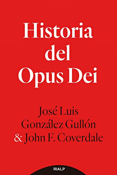 HISTORIA DEL OPUS DEI