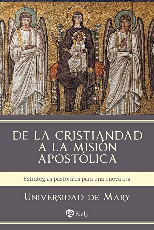 DE LA CRISTIANDAD A LA MISION APOSTOLICA