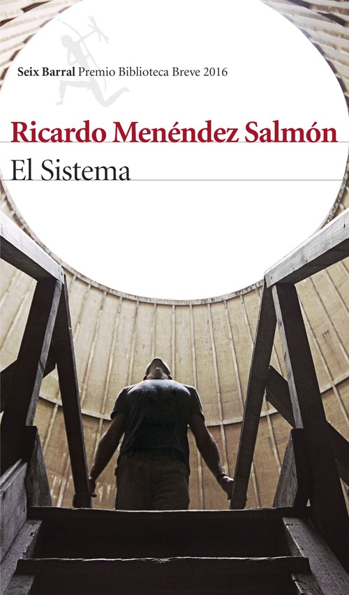 SISTEMA,EL (PREMIO BIBLIOTECA BREVE 2016)