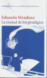 CIUDAD DE LOS PRODIGIOS,LA