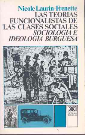 TEORIAS FUNCIONALISTAS DE LAS CLASES SOCIALES, LAS