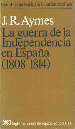 GUERRA DE LA INDEPENDENCIA EN ESPA�A (1808-1814)