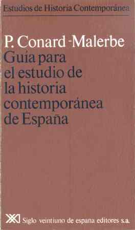 GUIA PARA EL ESTUDIO DE LA HISTORIA CONTEMPORANEA DE ESPA�A