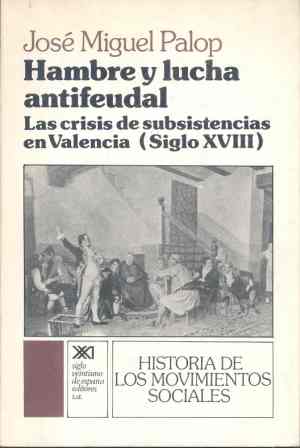 HAMBRE Y LUCHA ANTIFEUDAL