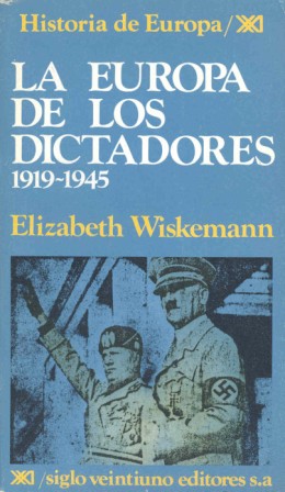 EUROPA DE LOS DICTADORES 1919-1945, LA