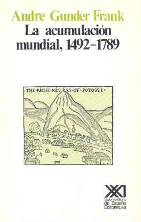 ACUMULACION MUNDIAL. 1492-1789, LA