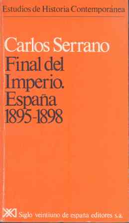 FINAL DEL IMPERIO. ESPA�A, 1895-1898