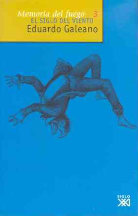 MEMORIA DEL FUEGO 3 - SIGLO DEL VIENTO