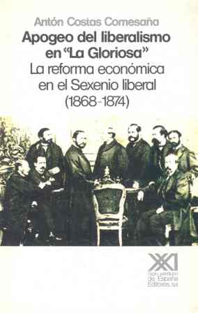 APOGEO DEL LIBERALISMO EN LA GLORIOSA