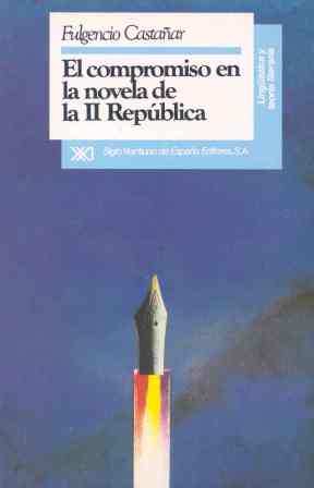 COMPROMISO EN LA NOVELA DE LA II REPUBLICA, EL