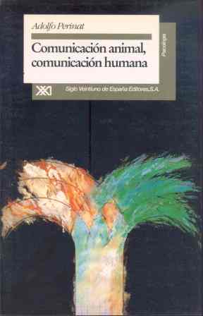 COMUNICACION ANIMAL, COMUNICACION HUMANA