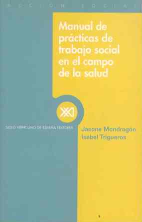 MANUAL DE PRACTICAS DE TRABAJO SOCIAL EN EL CAMPO DE LA SALU