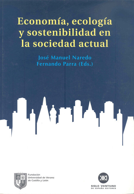 ECONOMIA, ECOLOGIA Y SOSTENIBILIDAD EN LA SOCIEDAD ACTUAL