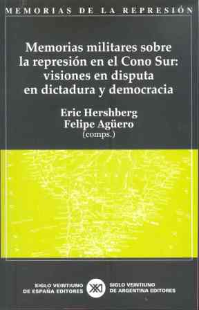 MEMORIAS MILITARES SOBRE LA REPRESION EN EL CONO SUR
