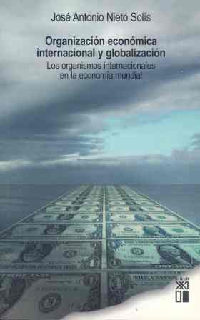 ORGANIZACION ECONOMICA INTERNACIONAL Y GLOBALIZACION