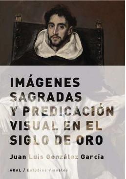 IMAGENES SAGRADAS Y PREDICACION VISUAL EN EL S.DE ORO
