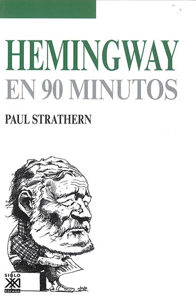 HEMINGWAY EN 90 MINUTOS