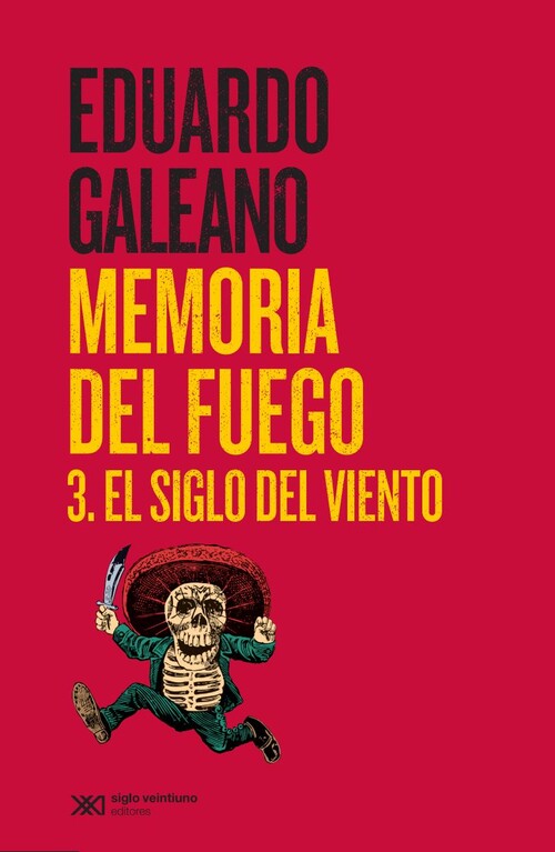 MEMORIA DEL FUEGO 3 - EL SIGLO DEL VIENTO