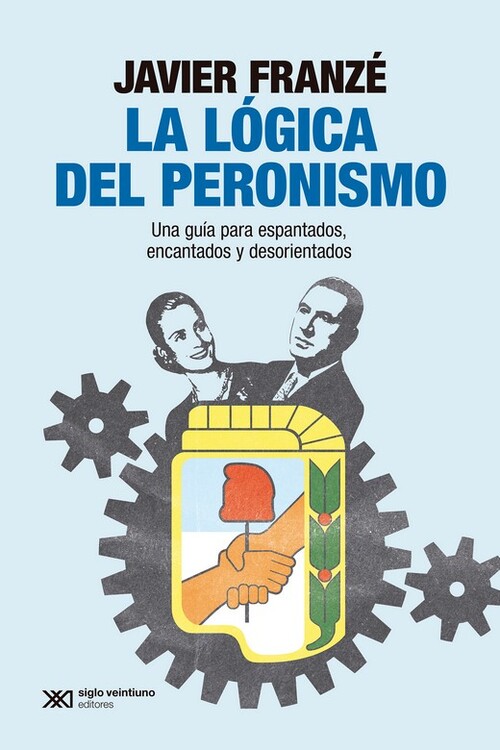 LOGICA DEL PERONISMO, LA