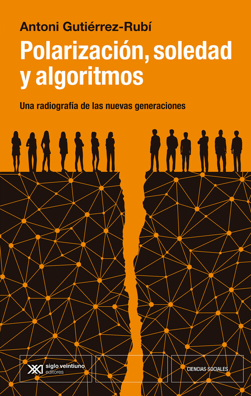 POLARIZACION, SOCIEDAD Y ALGORITMOS