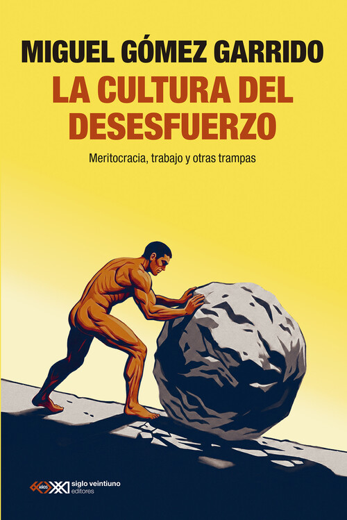 CULTURA DEL DESESFUERZO, LA