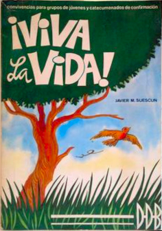 VIVA LA VIDA: CONVIVENCIAS PARA GRUPOS DE JOVENES... CONFIR