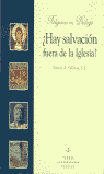 HAY SALVACION FUERA DE LA IGLESIA?