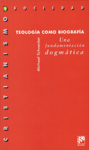 TEOLOGIA COMO BIOGRAFIA
