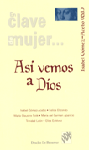 ASI VEMOS A DIOS-EN CLAVE DE MUJER...