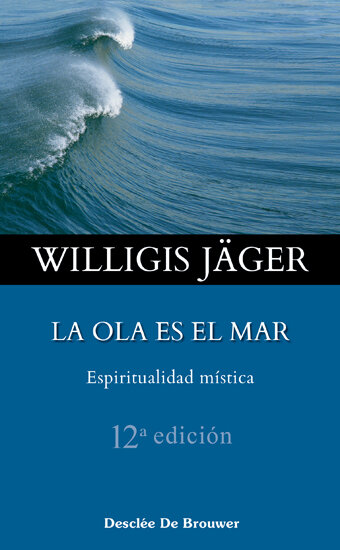 OLA ES EL MAR,LA-ESPIRITUALIDAD MISTICA