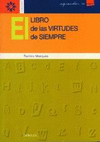 LIBRO DE LAS VIRTUDES DE SIEMPRE,EL